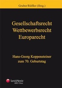 Abbildung von: Gesellschaftsrecht - Wettbewerbsrecht - Europarecht - LexisNexis ARD ORAC