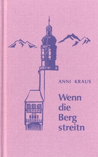 Abbildung von: Wenn die Berg streitn - Wagner Innsbruck