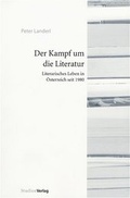 Cover: Der Kampf um die Literatur - Studien Verlag