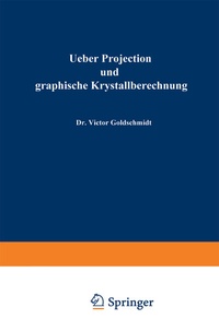 Abbildung von: Ueber Projection und graphische Krystallberechnung - Springer