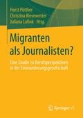 Cover: Migranten als Journalisten? - Springer VS