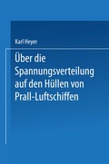 Cover: &Uuml;ber die Spannungsverteilung auf den H&uuml;llen von Prall-Luftschiffen - Springer