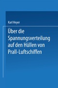 Cover: &Uuml;ber die Spannungsverteilung auf den H&uuml;llen von Prall-Luftschiffen - Springer