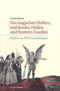 Cover: Von magischen Helfern, strahlenden Helden und finsteren Gesellen - Studien Verlag