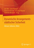 Cover: Dynamische Arrangements st&auml;dtischer Sicherheit - Springer VS