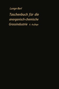 Abbildung von: Taschenbuch für die anorganisch-chemische Großindustrie - Springer