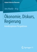 Cover: &Ouml;konomie, Diskurs, Regierung - Springer VS