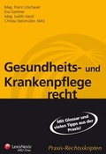 Cover: Gesundheits- und Krankenpflegerecht f&uuml;r die Praxis - LexisNexis Verlag ARD ORAC GmbH