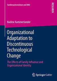 Abbildung von: Organizational Adaptation to Discontinuous Technological Change - Springer Gabler