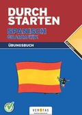 Cover: Durchstarten Spanisch Grammatik. &Uuml;bungsbuch - VERITAS Verlags- und Handelsgesellschaft m.b.H.