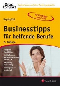 Abbildung von: Businesstipps für helfende Berufe - LexisNexis Verlag ARD ORAC GmbH