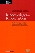 Cover: Kinder kriegen - Kinder haben - Studien Verlag