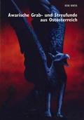 Cover: Awarenzeitliche Grab- und Streufunde aus Ost&ouml;sterreich - Universit&auml;tsverlag Wagner
