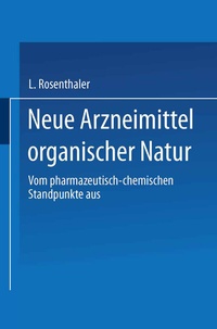 Abbildung von: Neue Arzneimittel organischer Natur. - Springer