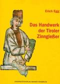 Cover: Das Handwerk der Tiroler Zinngie&szlig;er - Universit&auml;tsverlag Wagner