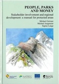 Cover: People, Parks and Money/Stakeholder involvement and regional development: a manual for protected areas - Heyn