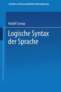 Enlarge image Cover: Logische Syntax der Sprache - Springer