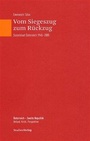 Cover: Vom Siegeszug zum Rückzug - Studien Verlag