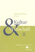 Cover: Kultur und Wirtschaft II - Studien Verlag
