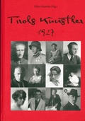 Cover: Tirols K&uuml;nstler 1927 - Universit&auml;tsverlag Wagner