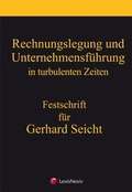 Cover: Rechnungslegung und Unternehmensf&uuml;hrung in turbulenten Zeiten - LexisNexis Verlag ARD ORAC GmbH