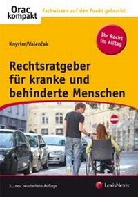 Abbildung von: Rechtsratgeber für kranke und behinderte Menschen - LexisNexis ARD ORAC