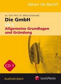 Abbildung von: Unternehmensrecht - Die GmbH 1 - Audioskriptum - LexisNexis ARD ORAC