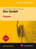 Cover: Unternehmensrecht - Die GmbH 2 - Audioskriptum - LexisNexis Verlag ARD ORAC GmbH