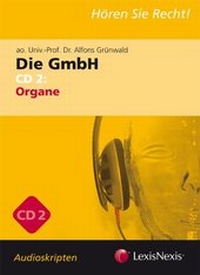Abbildung von: Unternehmensrecht - Die GmbH 2 - Audioskriptum - LexisNexis ARD ORAC