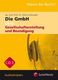 Cover: Unternehmensrecht - Die GmbH 3 - Audioskriptum - LexisNexis Verlag ARD ORAC GmbH
