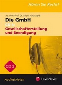 Abbildung von: Unternehmensrecht - Die GmbH 3 - Audioskriptum - LexisNexis ARD ORAC