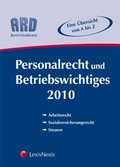Cover: Personalrecht und Betriebswichtiges 2010 - LexisNexis Verlag ARD ORAC GmbH