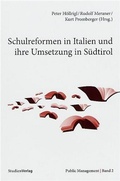 Cover: Schulreformen in Italien und ihre Umsetzung in S&uuml;dtirol - Studien Verlag