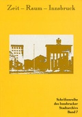 Cover: Zeit - Raum - Innsbruck 7 - Universit&auml;tsverlag Wagner