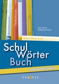 Cover: SchulW&ouml;rterBuch. Trainingsheft - VERITAS Verlags- und Handelsgesellschaft m.b.H.