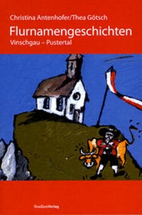 Abbildung von: Flurnamengeschichten Vinschgau - Pustertal - Studien Verlag