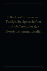 Abbildung von: Festigkeitseigenschaften und Gefügebilder der Konstruktionsmaterialien - Springer