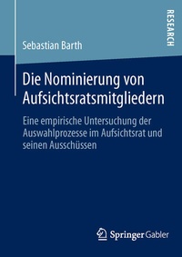Abbildung von: Die Nominierung von Aufsichtsratsmitgliedern - Springer Gabler