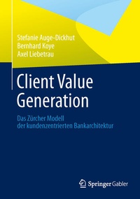 Enlarge image Cover: Client Value Generation - Springer Gabler