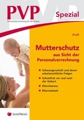 Cover: Mutterschutz aus Sicht der Personalverrechnung - LexisNexis Verlag ARD ORAC GmbH