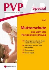 Abbildung von: Mutterschutz aus Sicht der Personalverrechnung - LexisNexis ARD ORAC