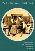 Cover: Zeit - Raum - Innsbruck 10 - Universit&auml;tsverlag Wagner