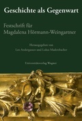Cover: Geschichte als Gegenwart - Universit&auml;tsverlag Wagner