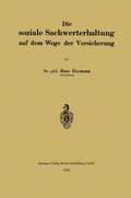Cover: Die soziale Sachwerterhaltung auf dem Wege der Versicherung - Springer