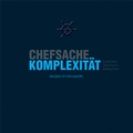 Cover: Chefsache Komplexit&auml;t - Springer Gabler