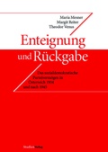 Cover: Enteignung und R&uuml;ckgabe - Studien Verlag