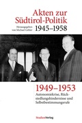 Cover: Akten zur S&uuml;dtirol-Politik 1945-1958 - Studien Verlag