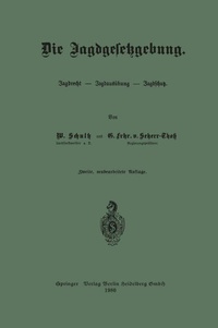 Abbildung von: Die Jagdgesetzgebung - Springer
