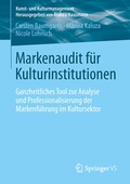 Cover: Markenaudit f&uuml;r Kulturinstitutionen - Springer VS