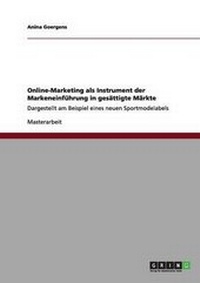 Abbildung von: Online-Marketing als Instrument der Markeneinfuehrung in gesaettigte Maerkte - GRIN Verlag